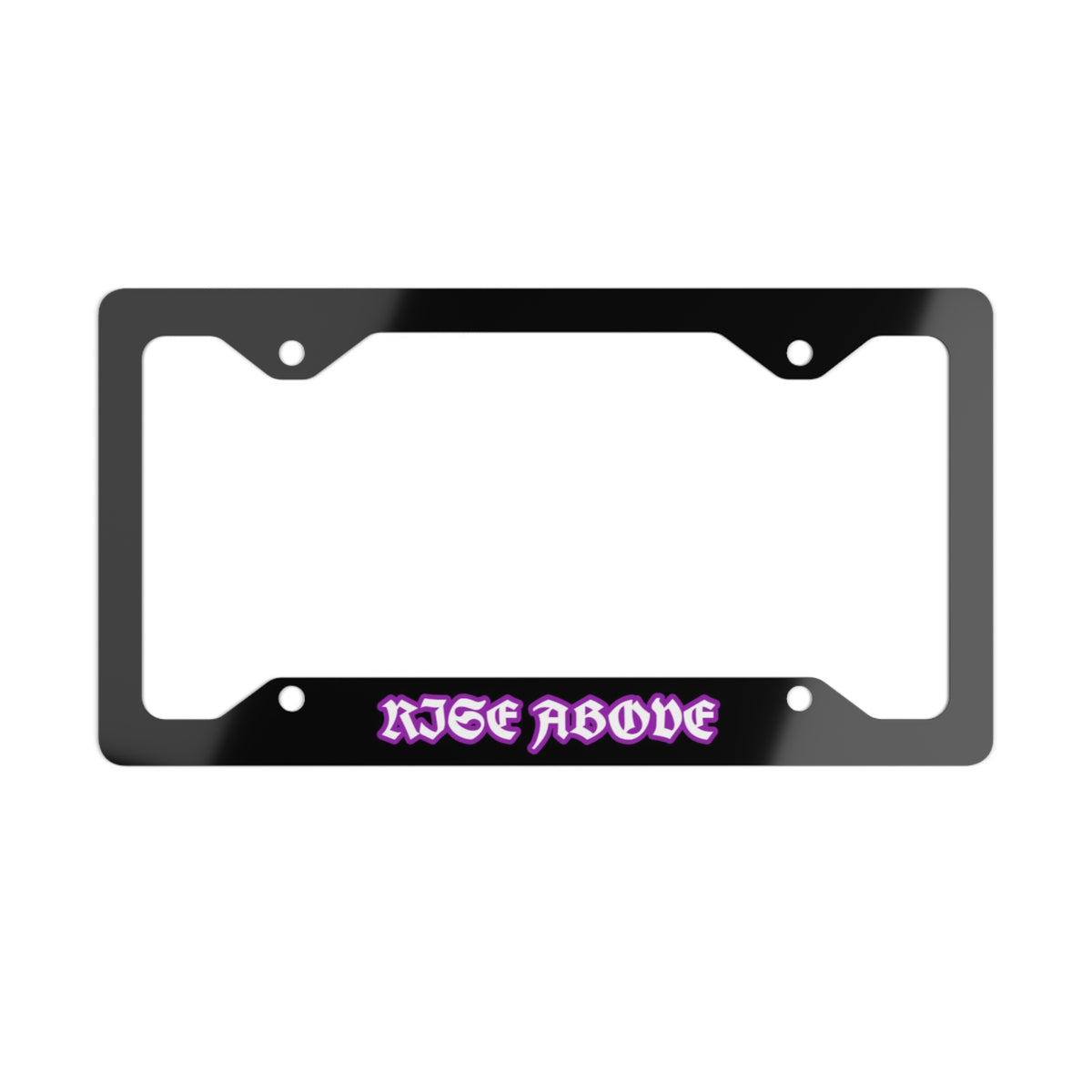 Metal License Plate Frame "Rise Above"
